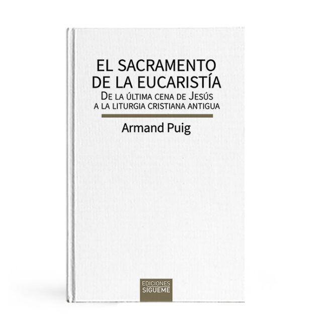 El sacramento de la eucaristía